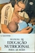 Manual de Educação Nutricional para as Mães - Autor: E. Wachter (1981) [usado]