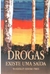 Drogas Existe Uma Saida - Autor: Wanderley Ribeiro Pires (2000) [usado]
