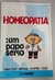Homeopatia: um Papo Sério - Autor: Franscisco Vianna Oliveria Filho (1999) [usado]