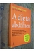 A Dieta do Abdômen - Autor: David Zinczenko e Ted Spiker (2005) [usado]