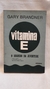 Vitamina e o Segredo da Juventude - Autor: Gary Brandner (1973) [usado]