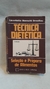 Tecnica Dietetica Seleçao e Preparo de Alimentos - Autor: Lieselotte Hoeschl Ornellas (1979) [usado]