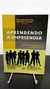 Aprendendo a Empreender - Autor: Elaine Aparecida Dias e Yeda Cicera Oswaldo (2013) [usado]