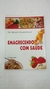 Emagrecendo com Saude - Autor: Dr. Renato Salibe Gullo (2009) [usado]