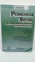 Pedagogia Social - do Casulo À Borboleta: Percursos e Perspectivas para a Eja - Autor: Vilma de Camargo Guimarães - Adriana Cunha Padilha - Odair Marques da Silva (2014) [usado]