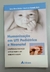 Humanização em Uti Pediátrica e Neonatal - Autor: Sonia Maria Baldini - Vera Lúcia Jornada Krebs (2010) [usado]