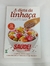 A Dieta da Linhaça - Autor: Glorimar Rosa e Outros (2010) [usado]