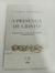 A Presença de Cristo - Autor: Thomas Goodwin (2023) [usado]