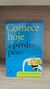 Comece Hoje a Perder Peso - Autor: Dreizler, Carl [usado]