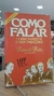 Como Falar Corretamente e sem Inibições - Autor: Reinaldo Polito (2005) [usado]