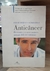 Anticâncer - Autor: David Servan- Schreiber (2008) [usado]