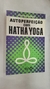 Autoperfeição com Hatha Yoga - Autor: Hermógenes (2001) [usado]