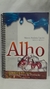 Alho: Manual Prático de Produção - Autor: Marco Antônio Lucini (2003) [usado]