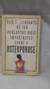 As 150 Perguntas Mais Importantes sobre a Osteoporose - Autor: Ruth S. Jacobowitz [usado]