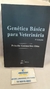 Genética Básica para Veterinária - Autor: Priscila Guimarães Otto (2012) [usado]