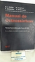 Manual de Osteossíntese - Autor: M. E. Muller / M. Allgower / R. Schneider / H. Willenegger (1993) [usado]