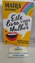 Este Livro e Coisa de Mulher Desconstruindo para Construir - Autor: Maira Medeiros (2020) [usado]