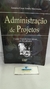 Administração de Projetos - Autor: Antonio Cesar Amaru Maximiano (2007) [usado]