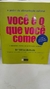 Você é o que Você Come - Autor: Gillian Mckeith (2005) [usado]