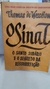 O Sinal - o Santo Sudário e o Segredo da Ressurreição - Autor: Thomas de Wesselow (2012) [usado]