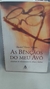 As Bençãos do Meu Avô - Autor: Rachel Naomi Remen (2001) [usado]