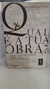 Qual é a Tua Obra? - Autor: Mario Sergio Cortella (2012) [usado]
