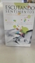 Escutando Sentimentos - Autor: Wanderley S. de Oliveira (2006) [usado]