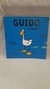 Guido o Ganso - Autor: Laura Wall (2019) [usado]