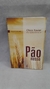 Pao Nosso - Autor: Francisco Cândido Xavier (2014) [usado]