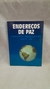 Endereços de Paz - Autor: Francisco Cândido Xavier (2002) [usado]
