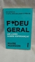 Fodeu Geral: um Livro sobre Esperança - Autor: Mark Manson (2019) [usado]