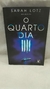 Quarto Dia - Autor: Sarah Lotz (2016) [usado]