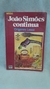 João Simões Continua - Coleção Veredas - Autor: Orígenes Lessa (1990) [usado]