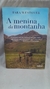 Menina da Montanha - Autor: Tara Westover (2018) [usado]