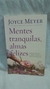 Mentes Tranquilas, Almas Felizes - Autor: Joyce Meyer (2021) [usado]