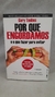 Por que Engordamos e o que Fazer para Evitar - Autor: Gary Taubes (2016) [usado]