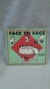 Face To Face - How To Ruin Everything 6 Seis - Interprete: Face To Face (2002) [usado]