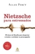 Nietzsche para Estressasdos - Autor: Percy, Allan (2011) [usado]