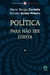 Política para Não Ser Idiota - Autor: Cortella, Mario Sergio e Renato Janine Ribeiro (2014) [usado]