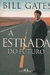 A Estrada do Futuro - Autor: Gates, Bill (1995) [usado]