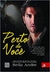 Perto de Você - Autor: Bella Andre; Ana Paula Doherty (2014) [usado]