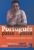 Portugues Passo a Passo Volume 3 - Autor: Pasquale Cipro Neto (2007) [novo]