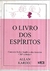 O dos Espíritos - Autor: Allan Kardec (2006) [usado]