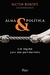 Alma & Política - um Regime para seu Partidarismo - Autor: Nilton Bonder (2018) [usado]