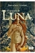 O Oráculo de Luna - Autor: Frédéric Lenoir (2008) [usado]