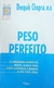 Peso Perfeito - Autor: Deepak Chopra (1998) [usado]