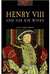 Henry Viii And His Six Wives - Autor: Janet Hardy Gould (2000) [usado]