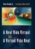 A Real Vida Virtual ou a Virtual Vida Real - Autor: Raul Brand Jr. / Loredana Martinelli (2008) [seminovo]