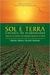 Sol e Terra: Sinfonia do Desbravador - Autor: Daisaku Ikeda e Ryoichi Kodama (2008) [usado]