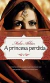 A Princesa Perdida - Autor: Maha Akhtar (2012) [usado]